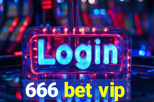 666 bet vip